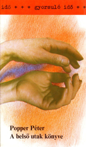 Popper Péter - A belső utak könyve