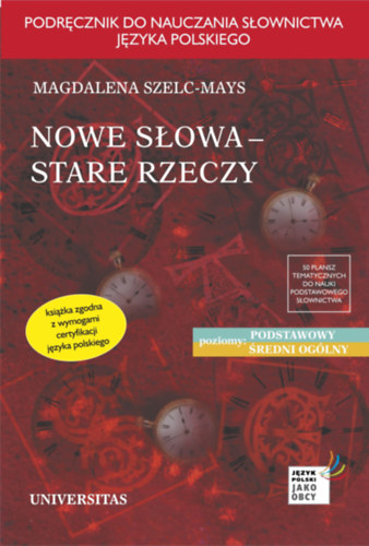 Magdalena Szelc-Mays - Nowe słowa, stare rzeczy - Mellékletekkel