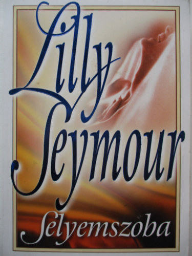 Lilly Seymour - Selyemszoba