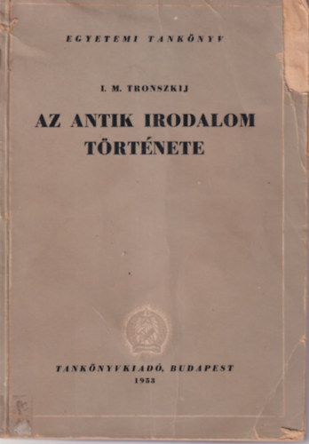 I. M. Tronszkij - Az antik irodalom t�rt�nete