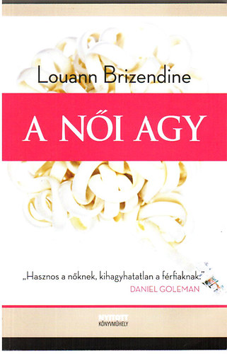 Louann Brizendine - A n�i agy