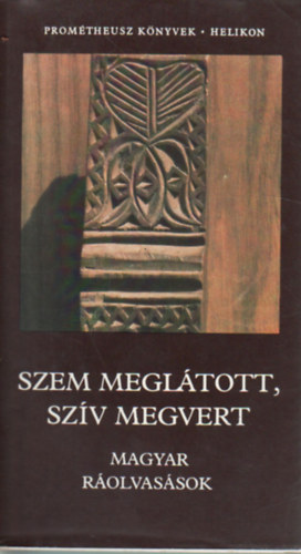 Pcs va (sszell.) - Szem megltott, szv megvert - Magyar rolvassok