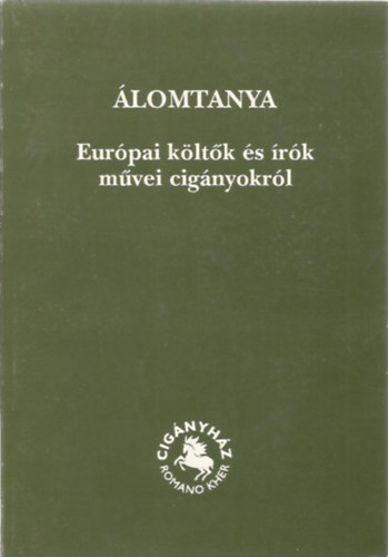 Bari K�roly (szerk) - �lomtanya (Eur�pai k�lt�k �s �r�k m�vei cig�nyokr�l)