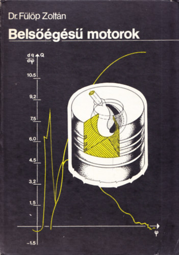 Dr. F�l�p Zolt�n - Bels��g�s� motorok