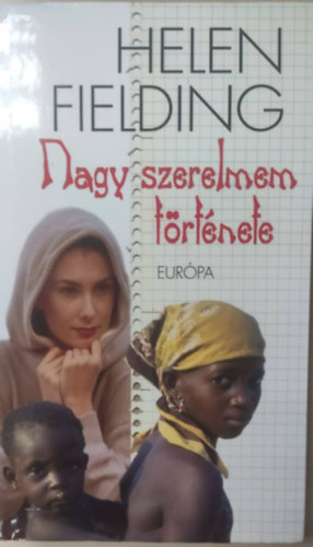 Helen Fielding - Nagy szerelemem története