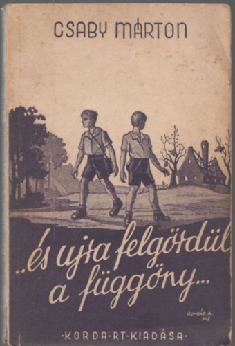 Csaby M�rton - ...�s ujra felg�rd�l a f�gg�ny...