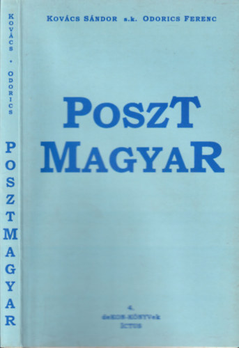 Kovcs Sndor, Odorics Ferenc - Posztmagyar - dediklt