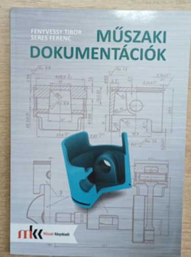 Fenyvessy Tibor, Seres Ferenc - Mszaki dokumentcik