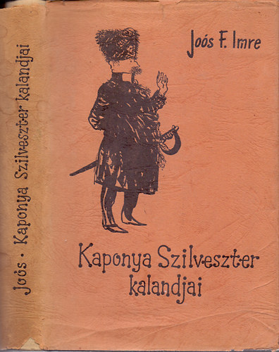 Jos F. Imre - Kaponya Szilveszter kalandjai
