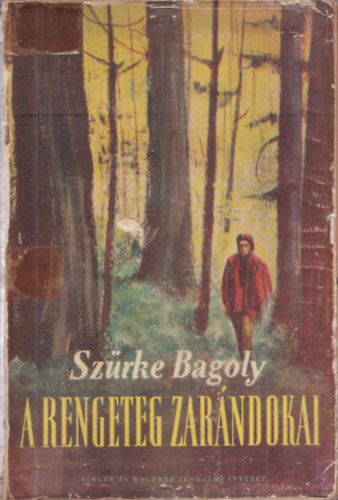 Grey Owl (Sz�rke Bagoly) - A rengeteg zar�ndokai (Dr. Baktay Ervin ford�t�sa)