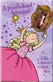 Diana Kimpton - Ellie a mentcsapat ln -  A pnibolond hercegn