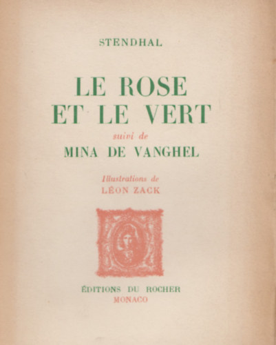 Stendhal - Le Rose et le Vert - suivi de - Mina de Vanghel