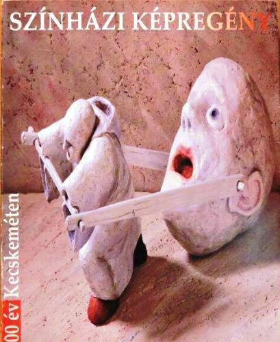 Kar�csony �gnes (f�szerk.) - 100 �v Kecskem�ten - Sz�nh�zi k�preg�ny 96