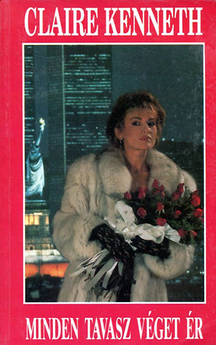 Kenneth, Claire - Minden tavasz v�get �r