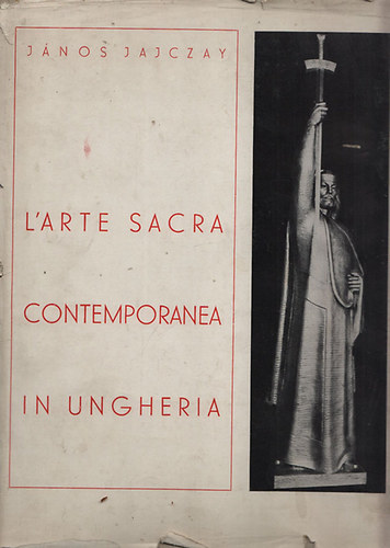 Jnos Jajczay - L'arte sacra contemporanea in Ungheria