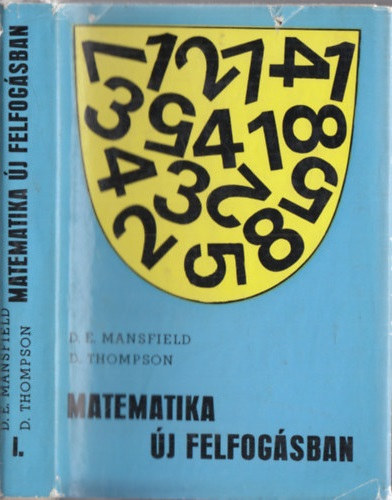 Mansfield, D.E.-Thompson, D. - Matematika új felfogásban I.