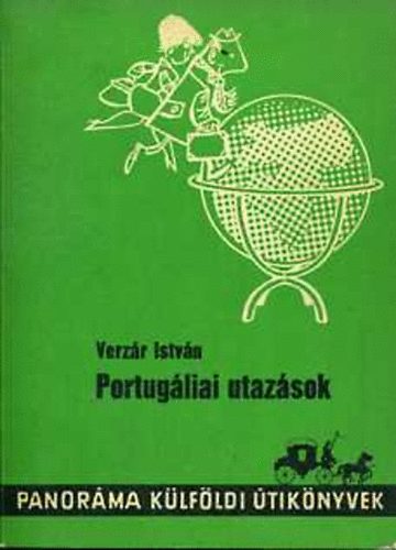 Verzár István - Portugáliai utazások (Panoráma)