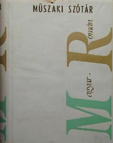 P�lfalvi Attila- Jenei Dezs� (szerk.) - Magyar-rom�n m�szaki sz�t�r