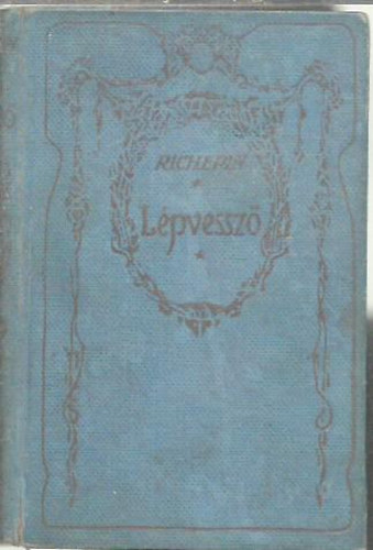 Richepin Jean - L�pvessz�