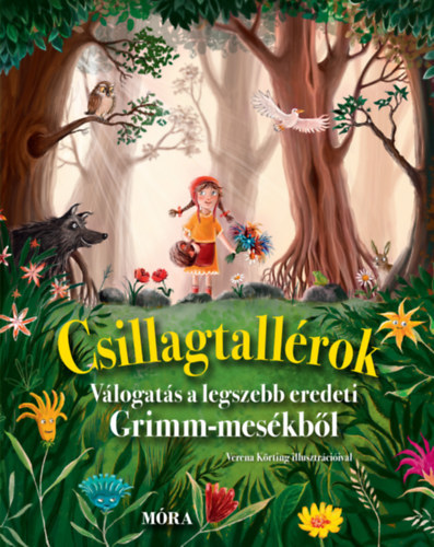Jacob Grimm, Wilhelm Grimm - Csillagtallrok - Vlogats a legszebb eredeti Grimm-meskbl