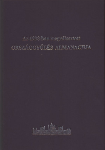 Marelyn Kiss J�zsef (szer.) - Az 1998-ban megv�lasztott orsz�ggy�l�s almanachja