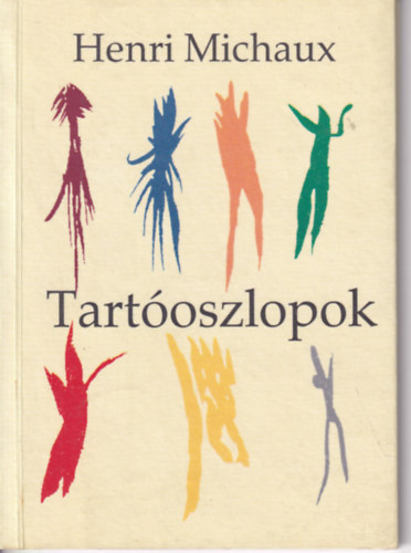 Henri Michaux - Tart�oszlopok