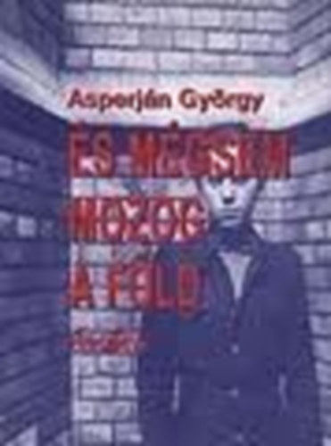 Asperján György - És mégsem mozog a Föld (dedikált)