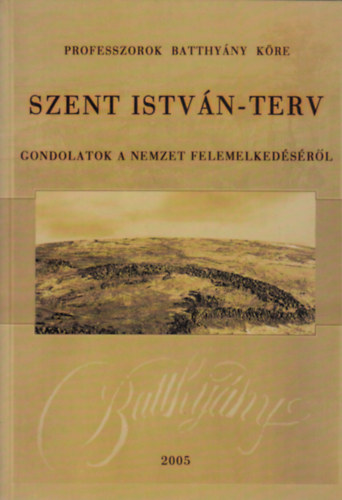 Lovas Rezs, Nray-Szab Gbor s Plinks Jzsef (szerk.) - Szent Istvn-terv - Gondolatok a nemzet felemelkedsrl