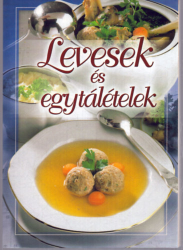 Verhczki Istvn (szerk.) - Levesek s egytltelek