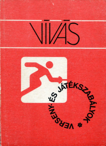 Dr. Balthazr Lajos; Szkely Tibor - Vvs verseny- s jtkszablyok