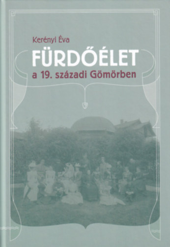 Kernyi va - Frdlet a 19. szzadi Gmrben