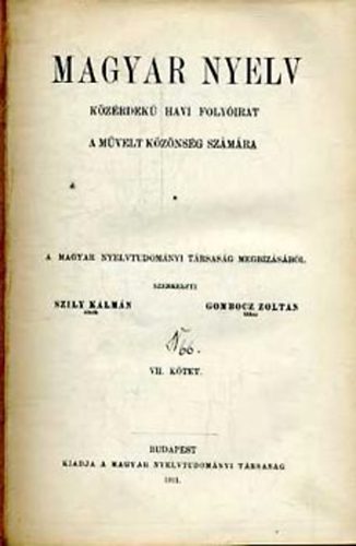 Szily Klmn; Gombocz Zoltn (szerk.) - Magyar Nyelv VII. vf. 1911