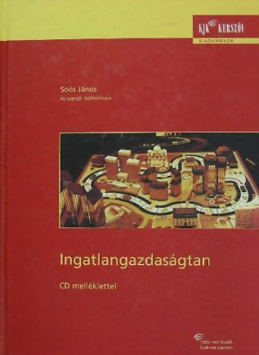 Sos Jnos (szerk.) - Ingatlangazdasgtan (CD-mellklettel)