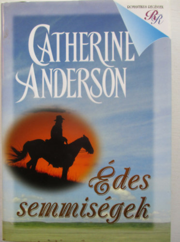 Catherine Anderson - Édes semmiségek