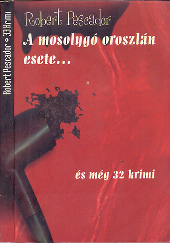 Robert Pescador - A mosolyg oroszln esete...