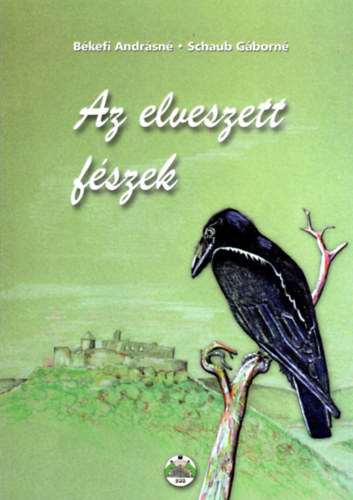Bkefi Andrsn, Schaub Gborn - Az elveszett fszek