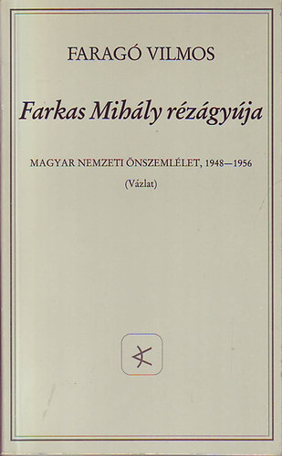 Faragó Vilmos - Farkas Mihály rézágyúja