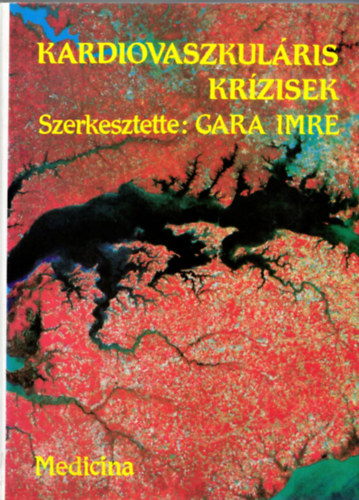 Gara Imre - Kardiovaszkuláris krízisek