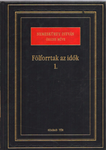 Nemeskrty Istvn - Flforrtak az idk 1.
