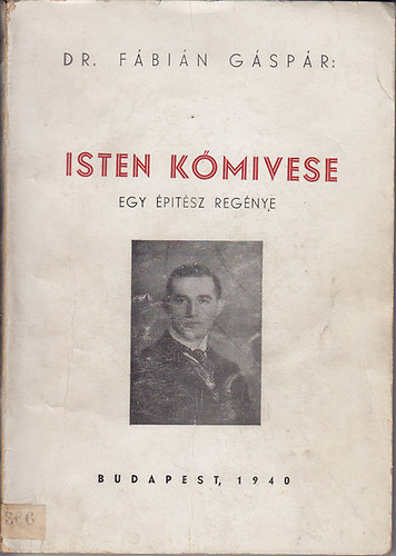 Fbin Gspr dr. - Isten kmivese (Egy ptsz regnye)