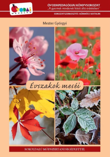 Mester Györgyi - Évszakok meséi
