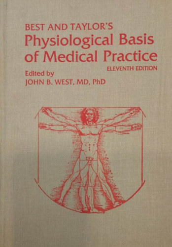 John B. West MD PhD - Best and Taylor's Physiological Basis of Medical Practice