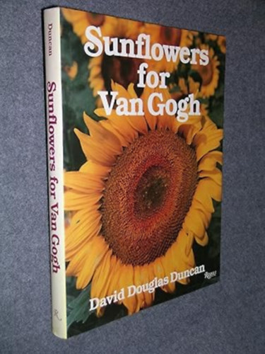 by Douglas Duncan (Author) - Sunflowers For Van Gogh