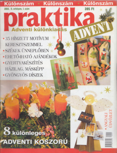 Boda Ildik (fszerk.) - Praktika (2004) - teljes vfolyam 1-12.lapszmonknt + Klnszm: Adventi klnkiads