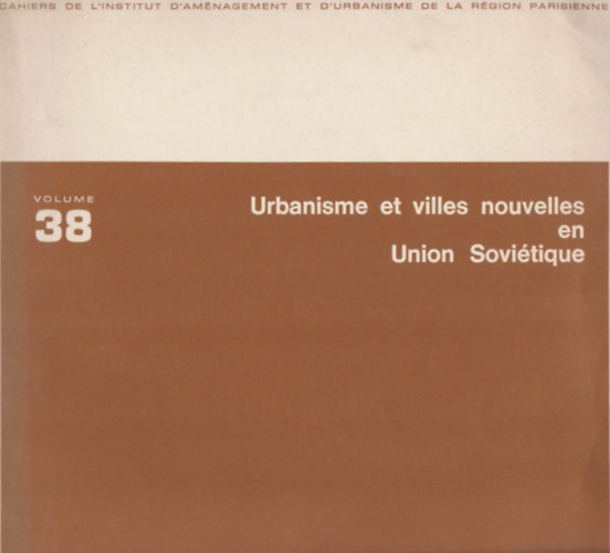 Urbanisme et villes nouvelles en Union Soviétique