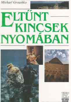 Michael Groushko - Elt�nt kincsek nyom�ban