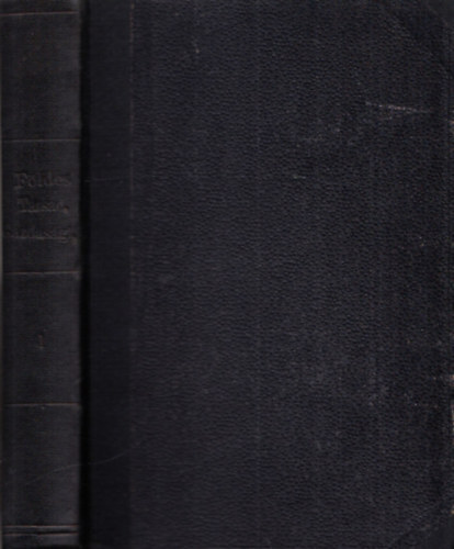 Földes Béla dr. - A társadalmi gazdaságtan elemei (Társadalmi gazdaságtan (Nemzetgazdaságtan) I.)