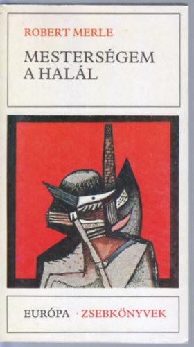 Robert Merle - Mesters�gem a hal�l