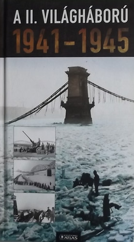 A II. Világháború 1941-1945