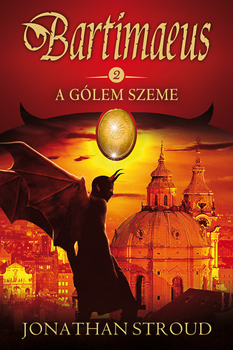Jonathan Stroud - A Gólem szeme - Bartimaeus II.